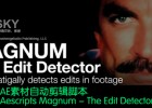 AE素材自动剪辑脚本含使用教程Aescripts Magnum - The Edit Detector V2.56