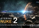 Nukde三维场景创建数字绘景抠像基础入门大师班教程CGCircuit – Mastering Nuke Vol 1 – 3