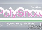 中文汉化版3DS Max插件-逼真雪花造雪助手插件PolySnowPlus v1.02 for 3DS Max 2016-2023